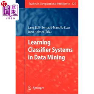 Classifier 数据挖掘中 海外直订Learning Systems Mining 学习分类器系统 Data