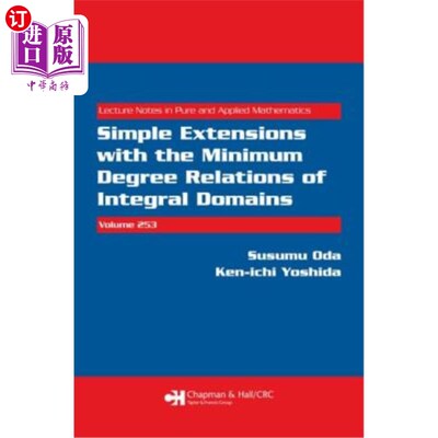 海外直订Simple Extensions with the Minimum Degree Relations of Integral Domains 积分域最小次关系的简单推广
