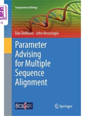 海外直订Parameter Advising for Multiple Sequence Alignment 多序列比对的参数建议
