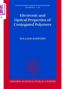 海外直订Electronic and Optical Properties of Conjugated Polymers 共轭聚合物的电子和光学性质