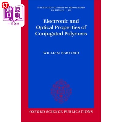 海外直订Electronic and Optical Properties of Conjugated Polymers 共轭聚合物的电子和光学性质
