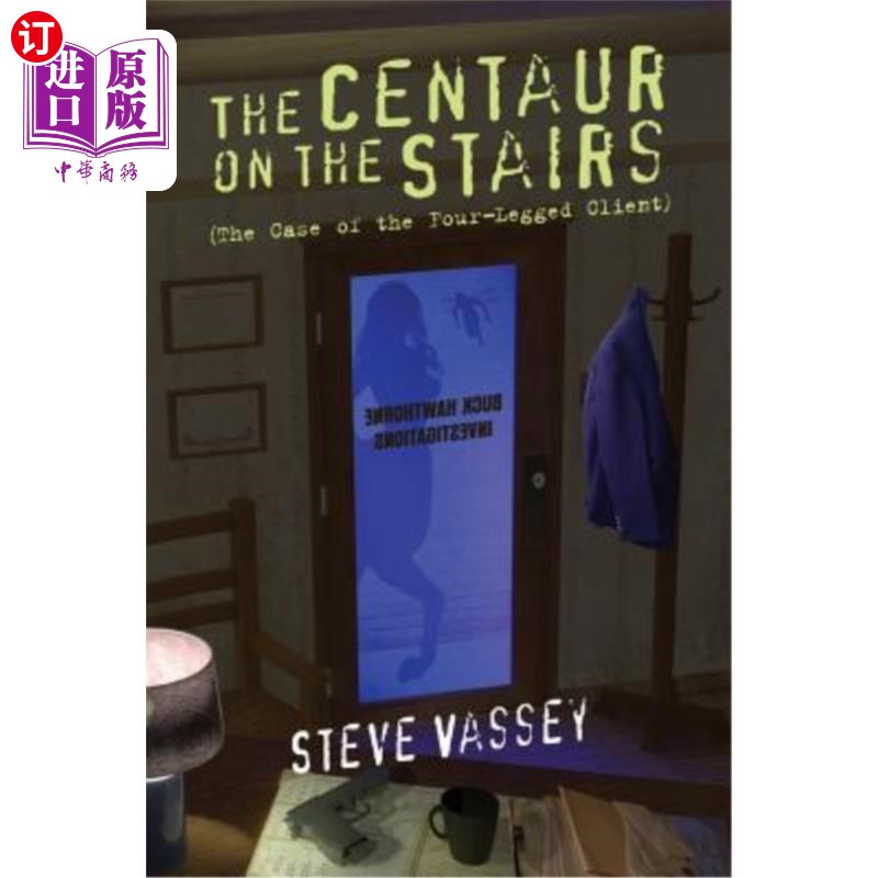 海外直订The Centaur on the Stairs: The Case of the Four-Legged Client 楼梯上的半人马：四条腿客户的案例
