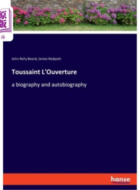 海外直订Toussaint L'Ouverture: a biography and autobiography 图桑·欧维图：传记和自传