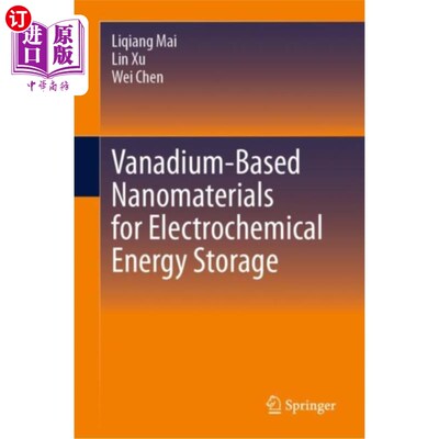 海外直订Vanadium-Based Nanomaterials for Electrochemical... 电化学储能用钒基纳米材料