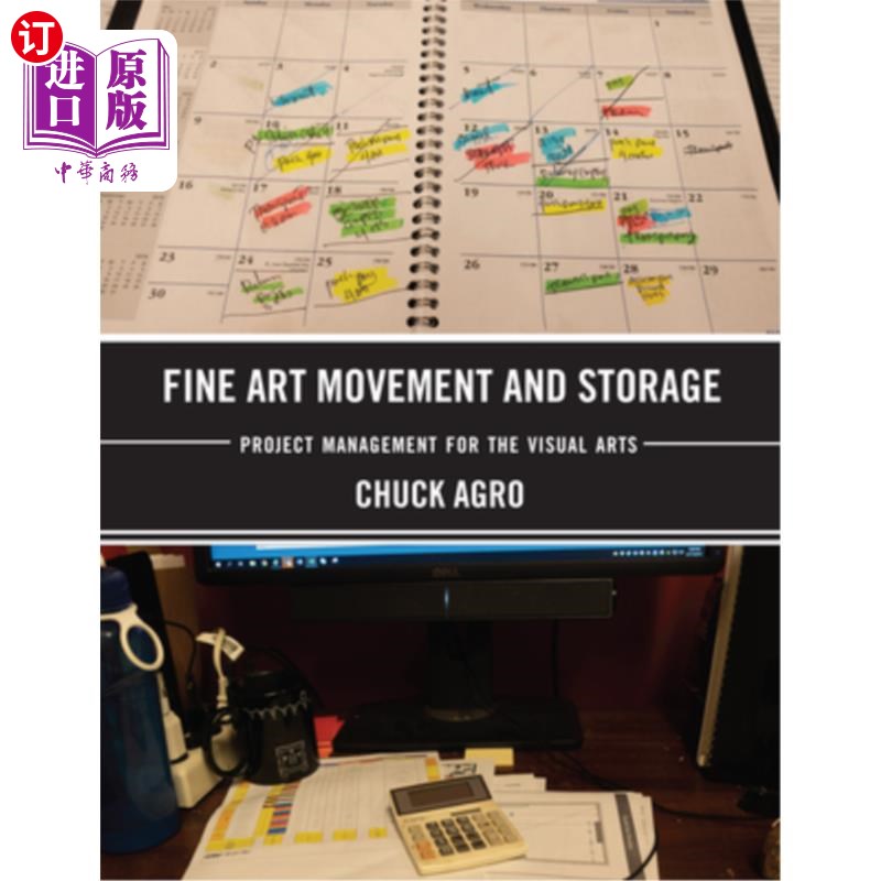 海外直订Fine Art Movement and Storage: Project Management for the Visual Arts 美术运动与存储:视觉艺术的项目管理