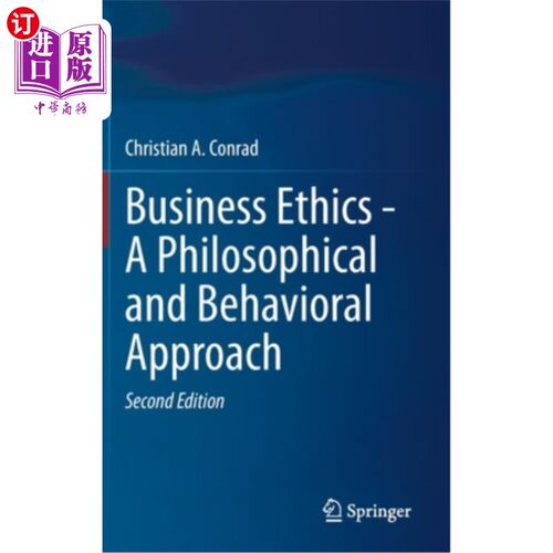 海外直订Business Ethics - A Philosophical and Behavioral Approach 商业伦理——一种哲学和行为的方法