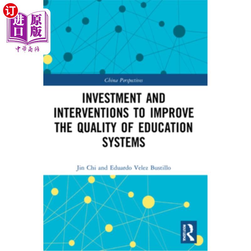 海外直订Investment and Interventions to Improve the Quality of Education Systems 提高教育系统质量的投资和干预措施