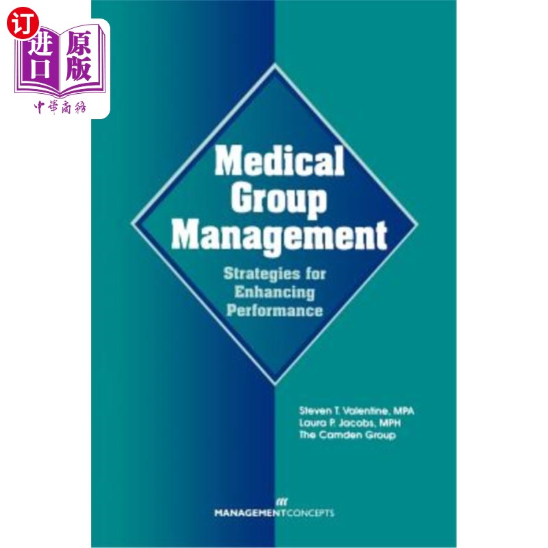 海外直订医药图书Medical Group Management: Strategies for Enhancing Performance 医疗集团管理：提高绩效的策略