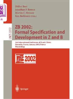 海外直订Zb 2002: Formal Specification and Development in Z and B: 2nd International Conf Zb 2002：Z和