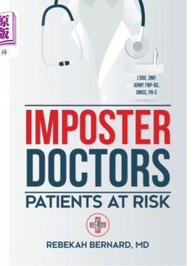 海外直订医药图书Imposter Doctors: Patients at Risk 冒牌医生:处于危险中的病人