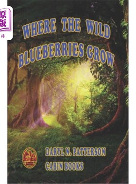 海外直订Where The Wild Blueberries Grow 野蓝莓生长在哪里