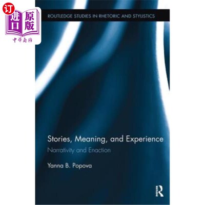 海外直订Stories, Meaning, and Experience: Narrativity and Enaction 故事，意义和经验:叙述和行动