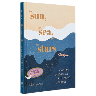 预售 太阳 大海和星星 古老的智慧 英文原版 Iulia Bochis The Sun the Sea and the Stars【中商原版】