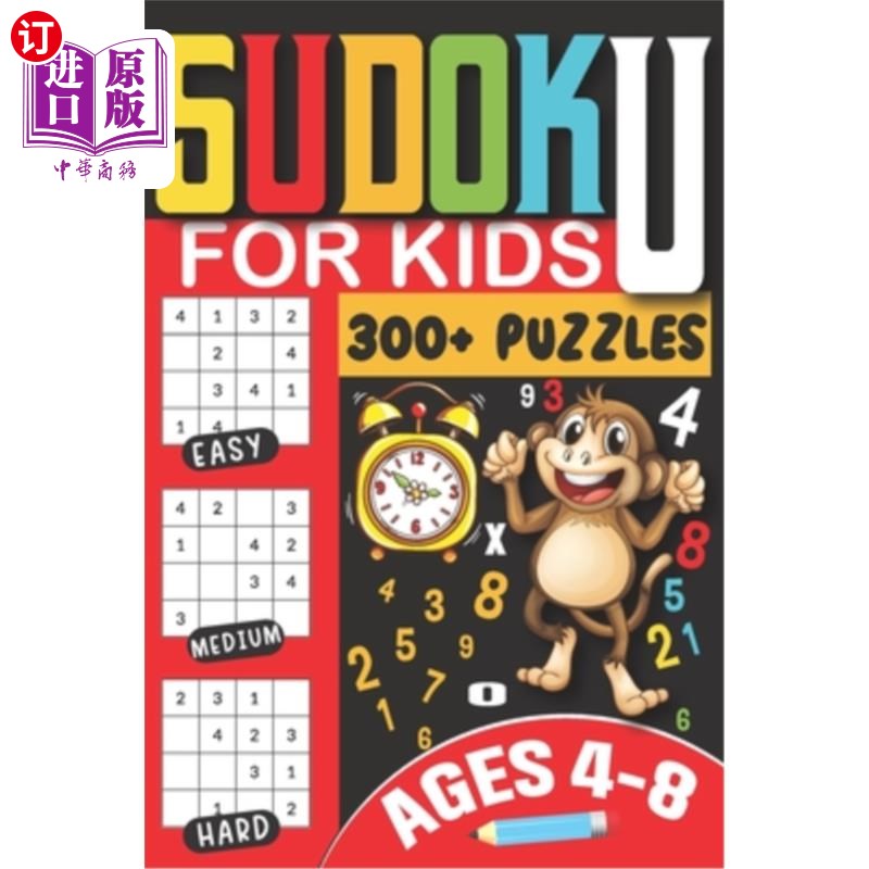 海外直订Sudoku for Kids Ages 4-8: 300+ Puzzles from Easy to Challenging with Step-by-Ste 数独儿童年龄4-8: