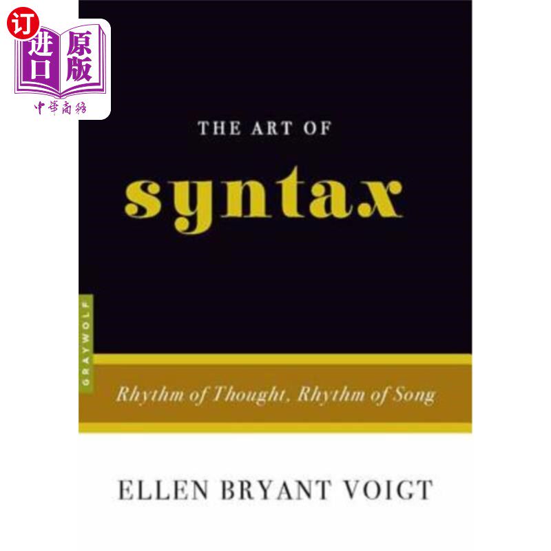 海外直订The Art of Syntax: Rhythm of Thought, Rhythm of Song 句法艺术:思想的节奏,歌曲的节奏
