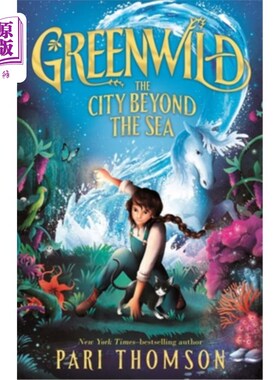 海外直订Greenwild: The City Beyond the Sea Greenwild: The City Beyond The Sea