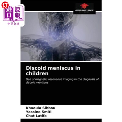 海外直订医药图书Discoid meniscus in children 儿童盘状半月板