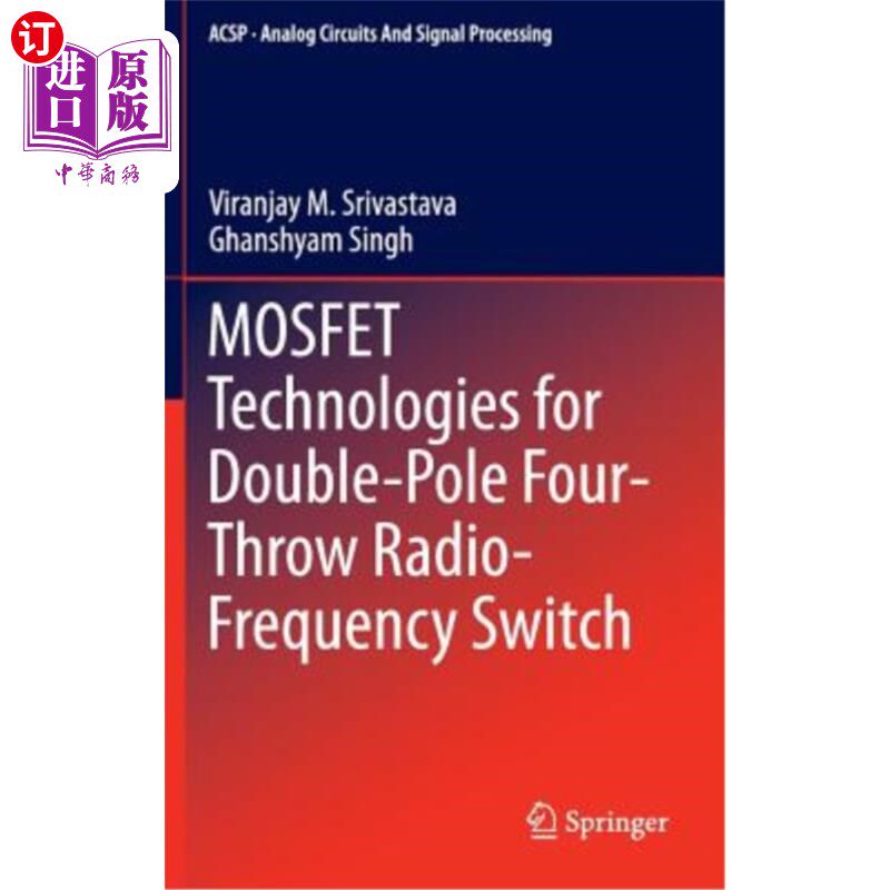 海外直订Mosfet Technologies for Double-Pole Four-Throw Radio-Frequency Switch 双极四掷射频开关Mosfet技术