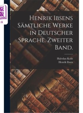 海外直订德语 Henrik Ibsens S?mtliche Werke in deutscher Sprache. Zweiter Band. 亨利克·伊柏森的德语的精心创作第二册.
