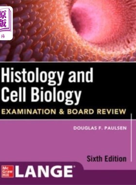 海外直订医药图书Histology and Cell Biology: Examination and Boar... 组织学和细胞生物学:考试和委员会审查，第六版