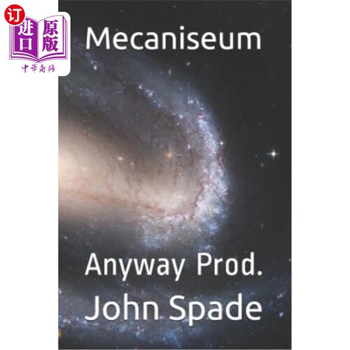 海外直订Mecaniseum: Anyway Prod. 机械博物馆：无论如何，生产。