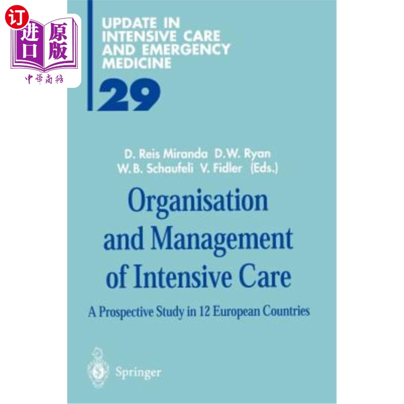 海外直订医药图书Organisation and Management of Intensive Care: A Prospective Study in 12 Europea 重症监护的组织和管