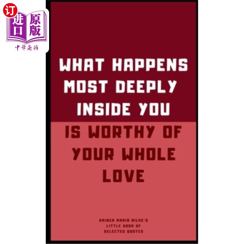 海外直订Rainer Maria Rilke's Little Book of Selected Quotes: on Love, Life, and Poetry 里尔克的名言小书:关于爱情、