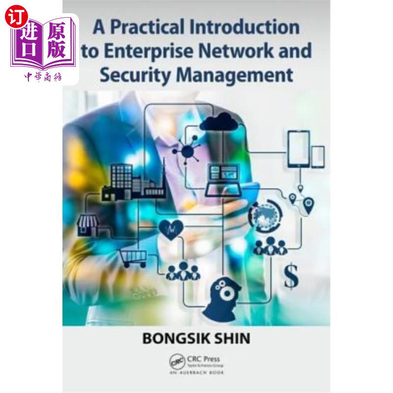 海外直订A Practical Introduction to Enterprise Network and Security Management 企业与安全管理实践介绍
