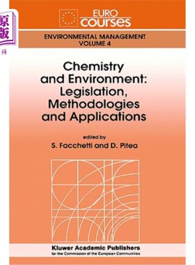海外直订Chemistry and Environment: Legislation, Methodologies and Applications 化学与环境：立法、方法和应用