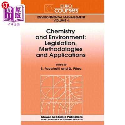 海外直订Chemistry and Environment: Legislation, Methodologies and Applications 化学与环境：立法、方法和应用
