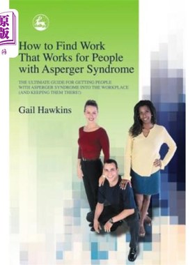 海外直订医药图书How to Find Work That Works for People with Asperger Syndrome: The Ultimate Guid 如何找到适合阿斯伯