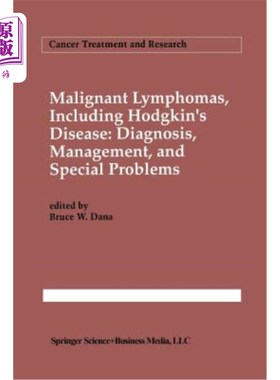 海外直订医药图书Malignant Lymphomas, Including Hodgkin's Disease: Diagnosis, Management, and Spe 恶性淋巴瘤，包括霍