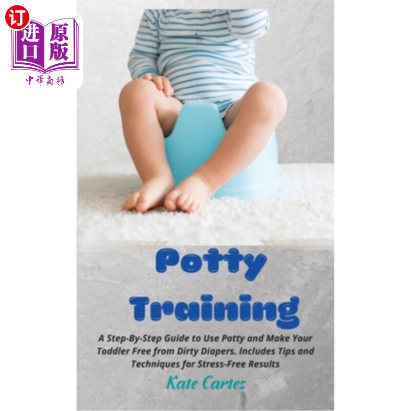 海外直订potty training: a step-by-step guide to use potty and