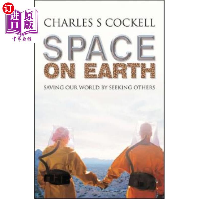 海外直订Space on Earth: Saving Our World by Seeking Others 地球上的太空:通过寻找他人来拯救我们的世界