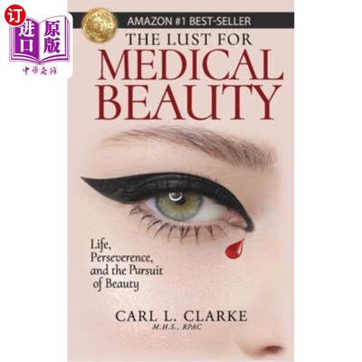 海外直订医药图书The Lust for Medical Beauty: Life, Perseverance, and the Pursuit of Beauty 医美之欲：生命、执着、美