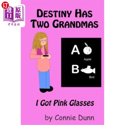 海外直订Destiny Has Two Grandmas: I Got Pink Glasses 命运有两个奶奶:我有粉红眼镜