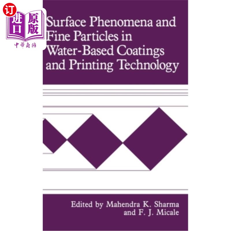 海外直订Surface Phenomena and Fine Particles in Water-Based Coatings and Printing Techno 水性涂料与印刷技术中的表面