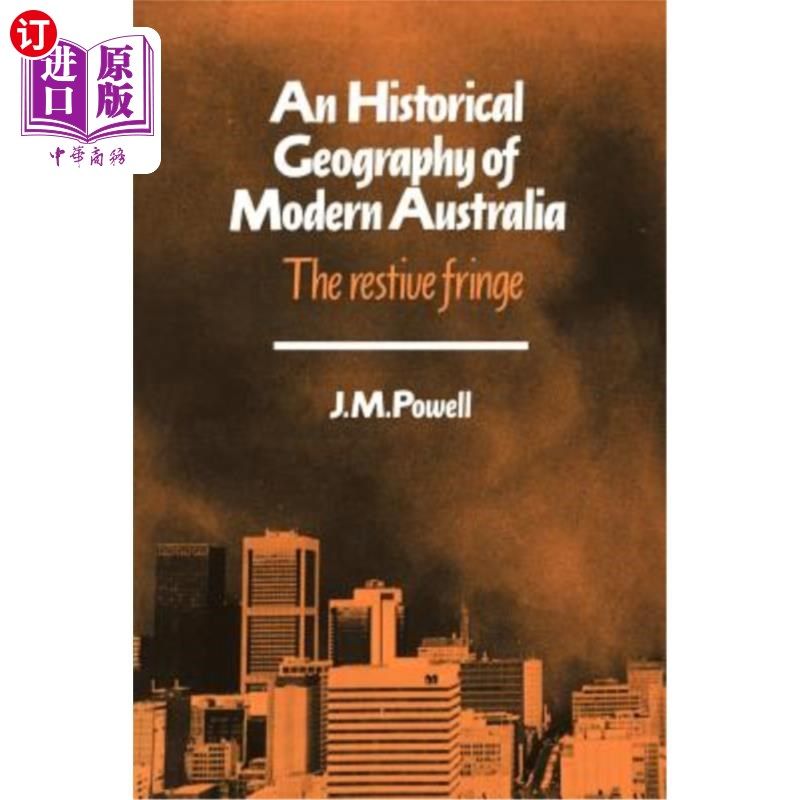 海外直订an historical geography of modern australia: the restive