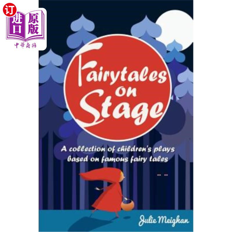 海外直订Fairytales on Stage: A Collection of Children's Plays based on Famous Fairy tale 舞台童话：根据著名童话改编