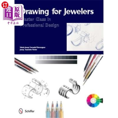 海外直订Drawing for Jewelers: Master Class in Professional Design 珠宝商制图：专业设计硕士班