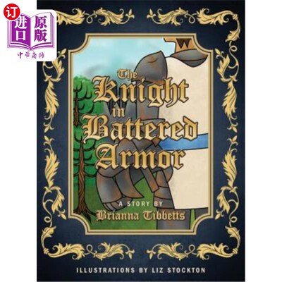 海外直订The Knight in Battered Armor 穿破甲的骑士