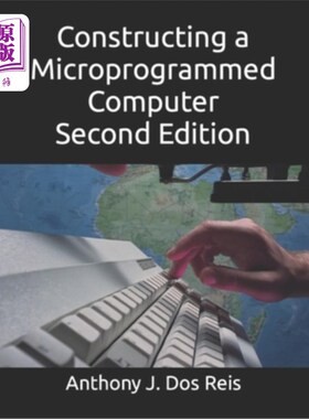 海外直订Constructing a Microprogrammed Computer Second Edition 构造微程序计算机第二版