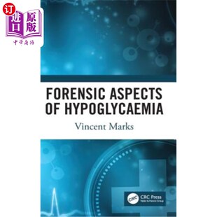 海外直订医药图书Forensic Aspects of Hypoglycaemia: First Edition 低血糖的法医学方面