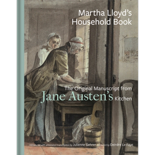 现货 玛莎劳埃德的家书 简奥斯汀厨房的原稿 英文原版 Martha Lloyd S Household Book Julienne Gehrer【中商原版】