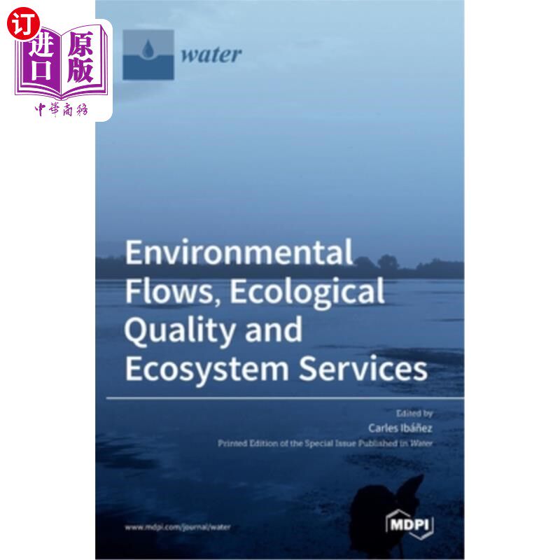 海外直订Environmental Flows, Ecological Quality and Ecosystem Services 环境流量、生态质量和生态系统服务