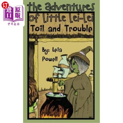 海外直订The Adventures of Little Lei-Lei: Toil and Trouble 小雷雷历险记:辛劳与烦恼