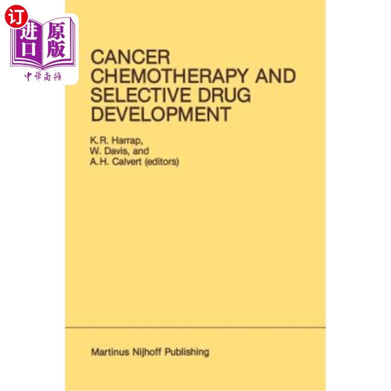海外直订医药图书Cancer Chemotherapy and Selective Drug Development: Proceedings of the 10th Anni 癌症化疗和选择性药