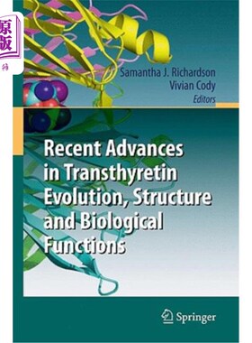 海外直订Recent Advances in Transthyretin Evolution, Structure and Biological Functions 转甲状腺素的进化、结构和生物