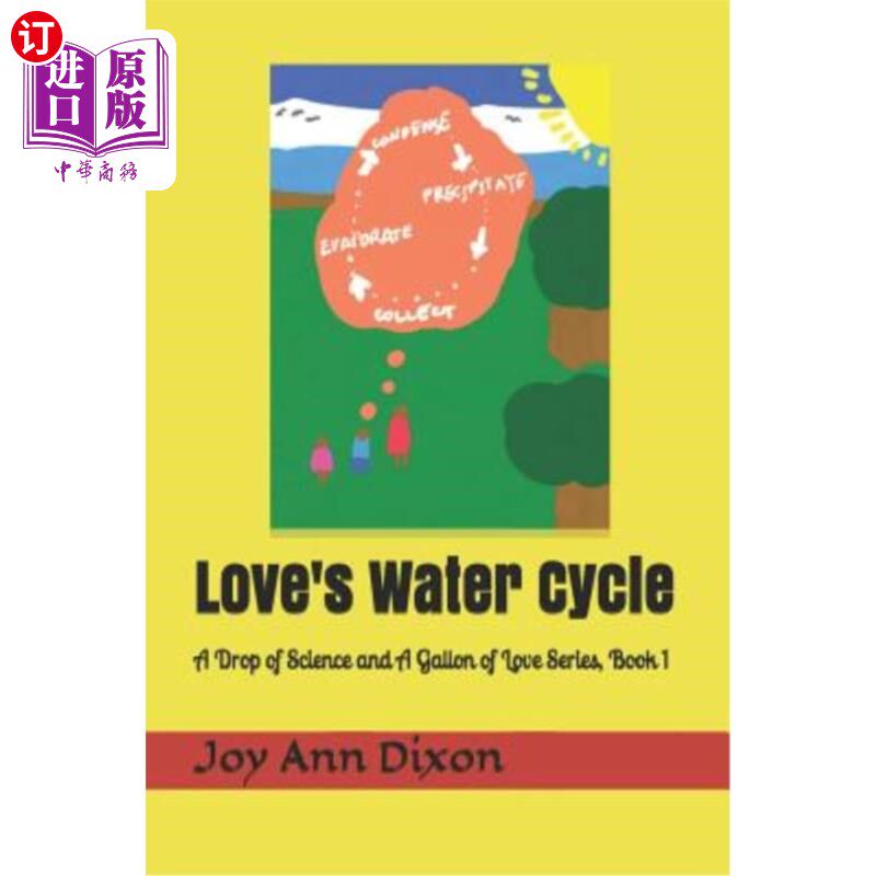 海外直订Love's Water Cycle: A Drop of Science and a Gallon of Love Series, Book 1 爱情的水循环：一滴科学知识和一加
