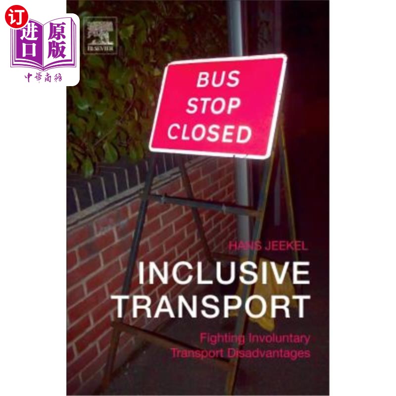 海外直订Inclusive Transport: Fighting Involuntary Transport Disadvantages 全纳交通:对抗非自愿交通劣势